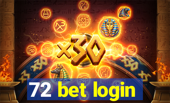 72 bet login